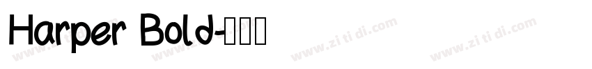 Harper Bold字体转换